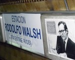 La estación Entre Ríos de la Línea E será rebautizada con el nombre de Rodolfo Walsh.