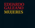 Está en las librerías la última obra de Galeano.